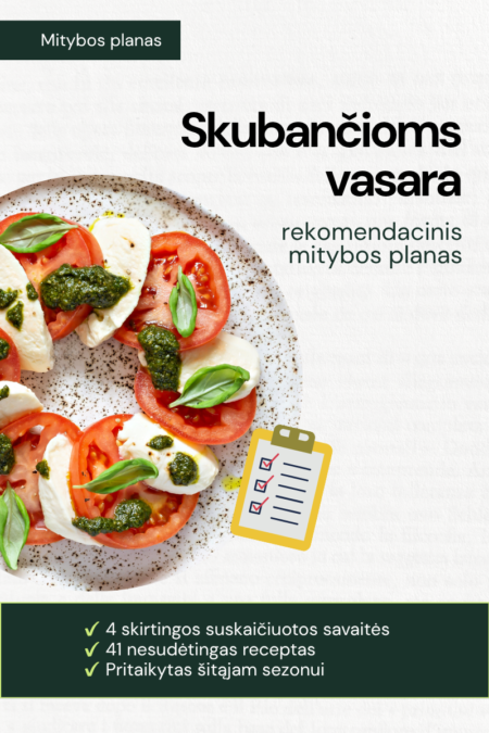 Skubančioms vasara rekomendacinis mitybos planas - Svorio metimo maratonas